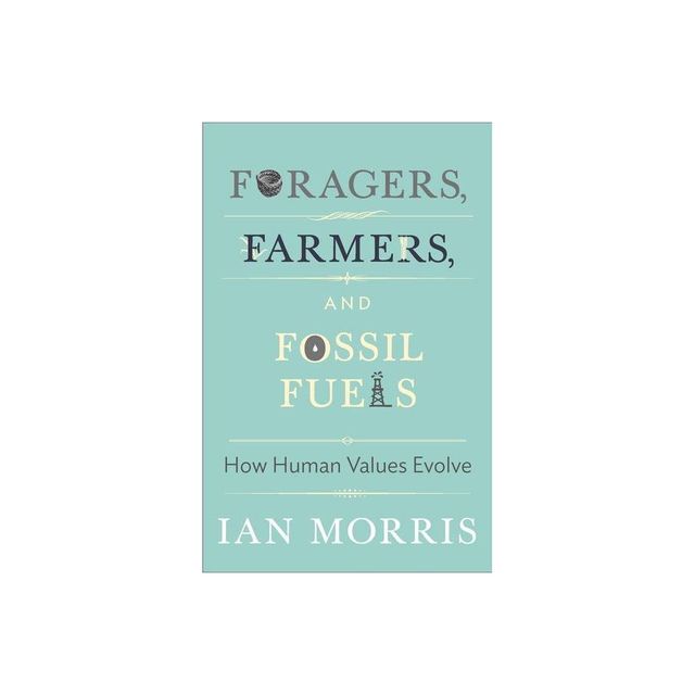 Foragers, Farmers, and Fossil Fuels