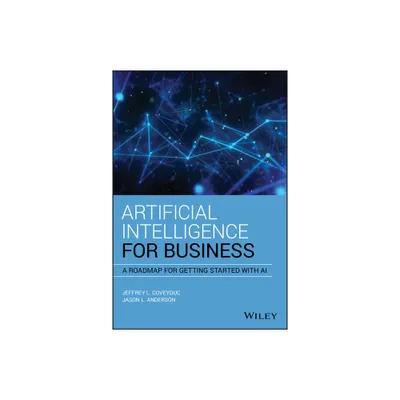 Artificial Intelligence for Business - by Jason L Anderson & Jeffrey L Coveyduc (Hardcover)