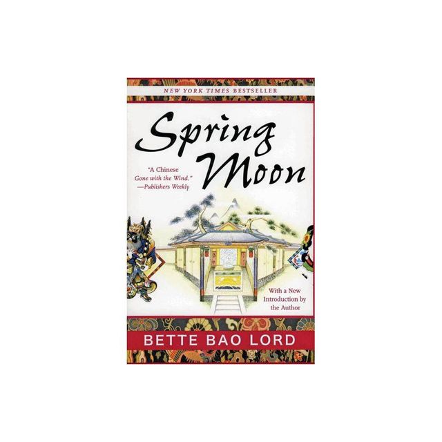 Spring Moon - by Bette Bao Lord (Paperback)