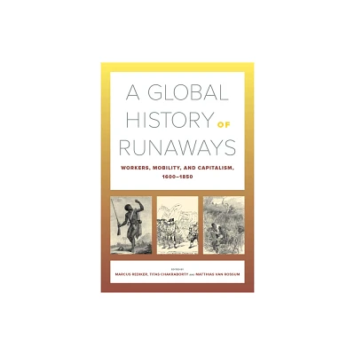 A Global History of Runaways