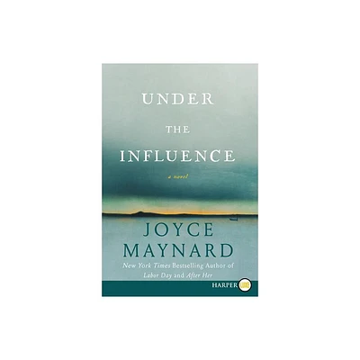 Under the Influence LP - Large Print by Joyce Maynard (Paperback)