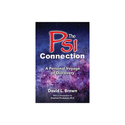 The Psi Connection - by David L Brown (Paperback)