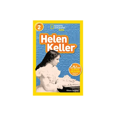 Helen Keller (National Geographic Kids Readers, Level 2) - by Kitson Jazynka (Paperback)