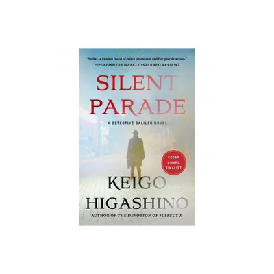 Silent Parade - (Detective Galileo) by Keigo Higashino (Paperback)