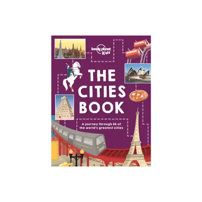 Lonely Planet Kids the Cities Book - (Fact Book) (Hardcover)