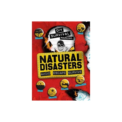 DIY Survival Manual: Natural Disasters - by Ben Hubbard (Paperback)