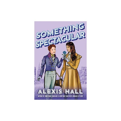 Something Spectacular - (Something Fabulous) by Alexis Hall (Paperback)