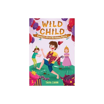 Wild Child: Forests First Birthday Party - by Tara Zann (Paperback)