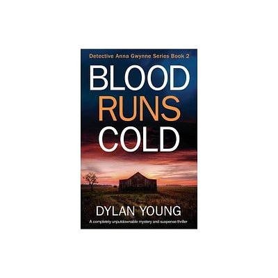 Blood Runs Cold - by Dylan Young (Paperback)