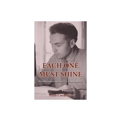 Each One Must Shine - by Alan Leslie Cockerill (Paperback)