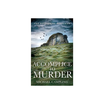 Accomplice to Murder - (The Devonshire Mysteries) by Michael Campling (Paperback)