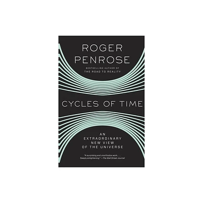 Cycles of Time - by Roger Penrose (Paperback)