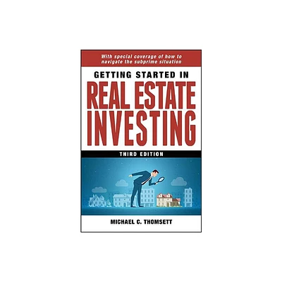 Getting Started in Real Estate Investing - (Getting Started In...) 3rd Edition by Michael C Thomsett (Paperback)