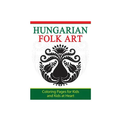 Hungarian Folk Art - (Hands-On Art History) (Paperback)