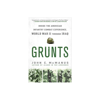 Grunts - by John C McManus (Paperback)