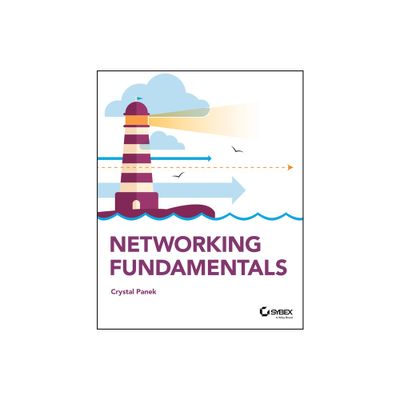 Networking Fundamentals - by Crystal Panek (Paperback)