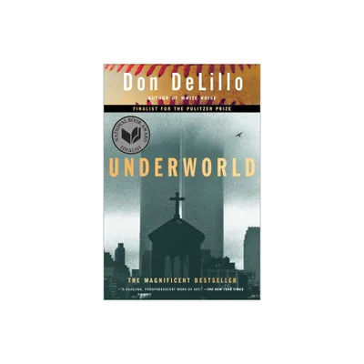 Underworld - by Don Delillo (Paperback)