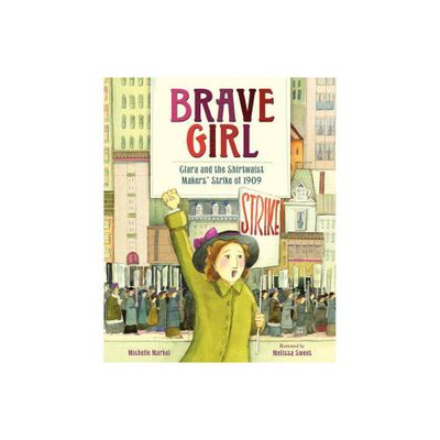 Brave Girl - by Michelle Markel (Hardcover)