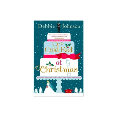 Cold Feet at Christmas - by Debbie Johnson (Paperback)