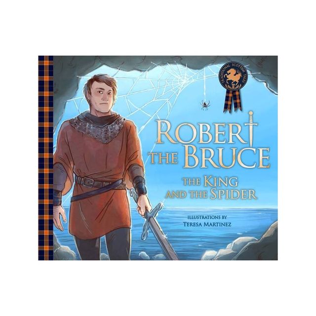 Robert the Bruce: The King and the Spider - (Traditional Scottish Tales) by Molly MacPherson (Paperback)