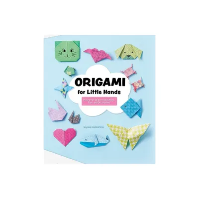 Origami for Little Hands - by Sayaka Hodoshima (Paperback)