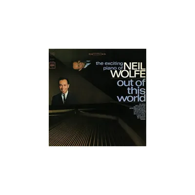 Neil Wolfe - Out of This World - The Exciting Piano of Neil Wolfe (CD)