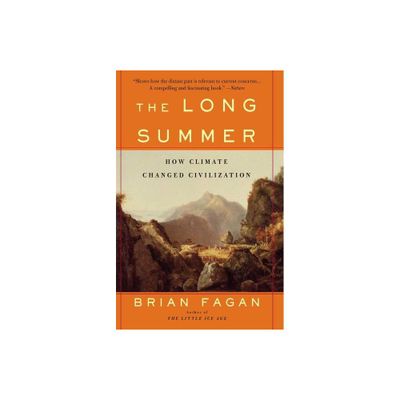 The Long Summer - by Brian Fagan (Paperback)