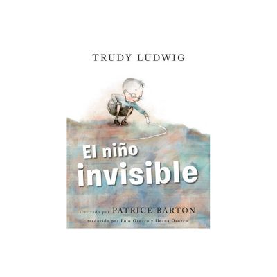 El Nio Invisible (the Invisible Boy Spanish Edition) - by Trudy Ludwig (Paperback)