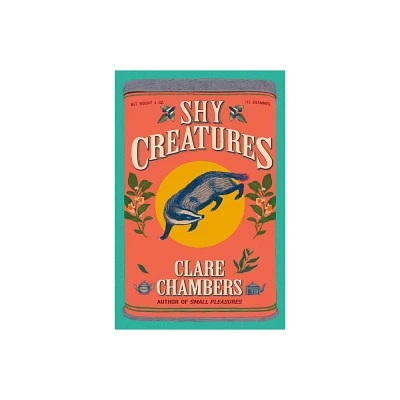 Shy Creatures - by Clare Chambers (Hardcover)