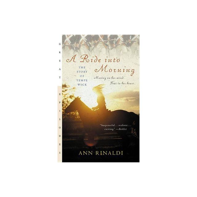 A Ride Into Morning - (Great Episodes) by Ann Rinaldi (Paperback)