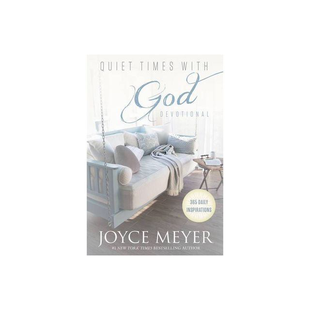 Quiet Times with God Devotional - by Joyce Meyer (Hardcover)