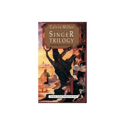 The Singer Trilogy - by Calvin Miller (Paperback)