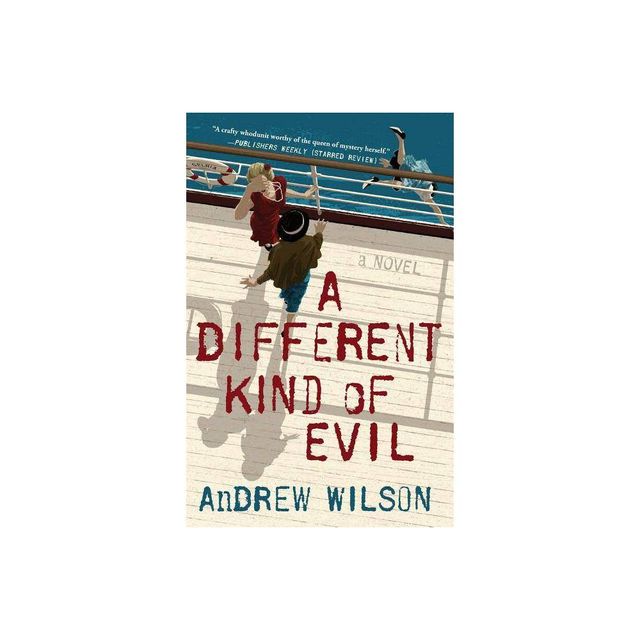 A Different Kind of Evil - by Andrew Wilson (Paperback)