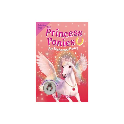 Princess Ponies: An Enchanted Heart - by Chloe Ryder (Mixed Media Product)