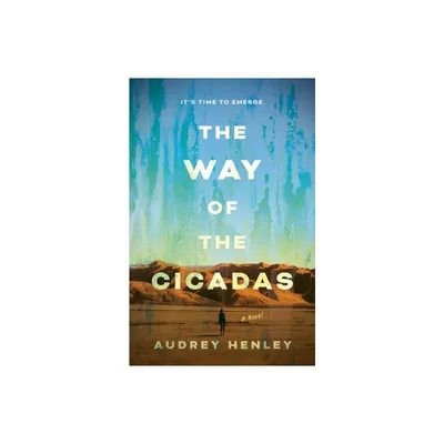 The Way of the Cicadas - by Audrey Henley (Paperback)