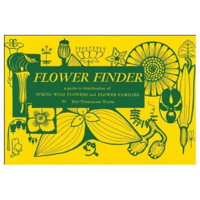 Flower Finder - (Nature Study Guides) by May Theilgaard Watts (Paperback)