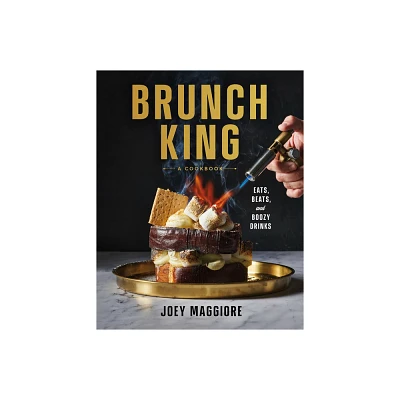 Brunch King - by Joey Maggiore (Hardcover)