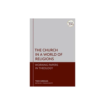 Church in a World of Religions - by Tom Greggs (Paperback)