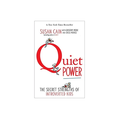 Quiet Power - by Susan Cain & Gregory Mone & Erica Moroz (Paperback)