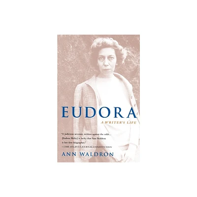 Eudora Welty - by Ann Waldron (Paperback)