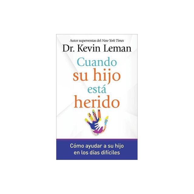 Cuando Su Hijo Est Herido - by Kevin Leman (Paperback)