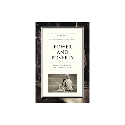 Power and Poverty - by Dewi Hughes (Paperback)