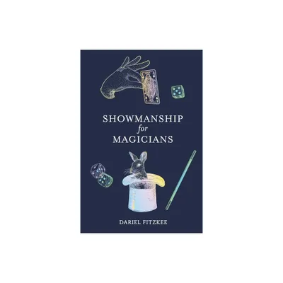 Showmanship for Magicians - by Dariel Fitzkee (Paperback)