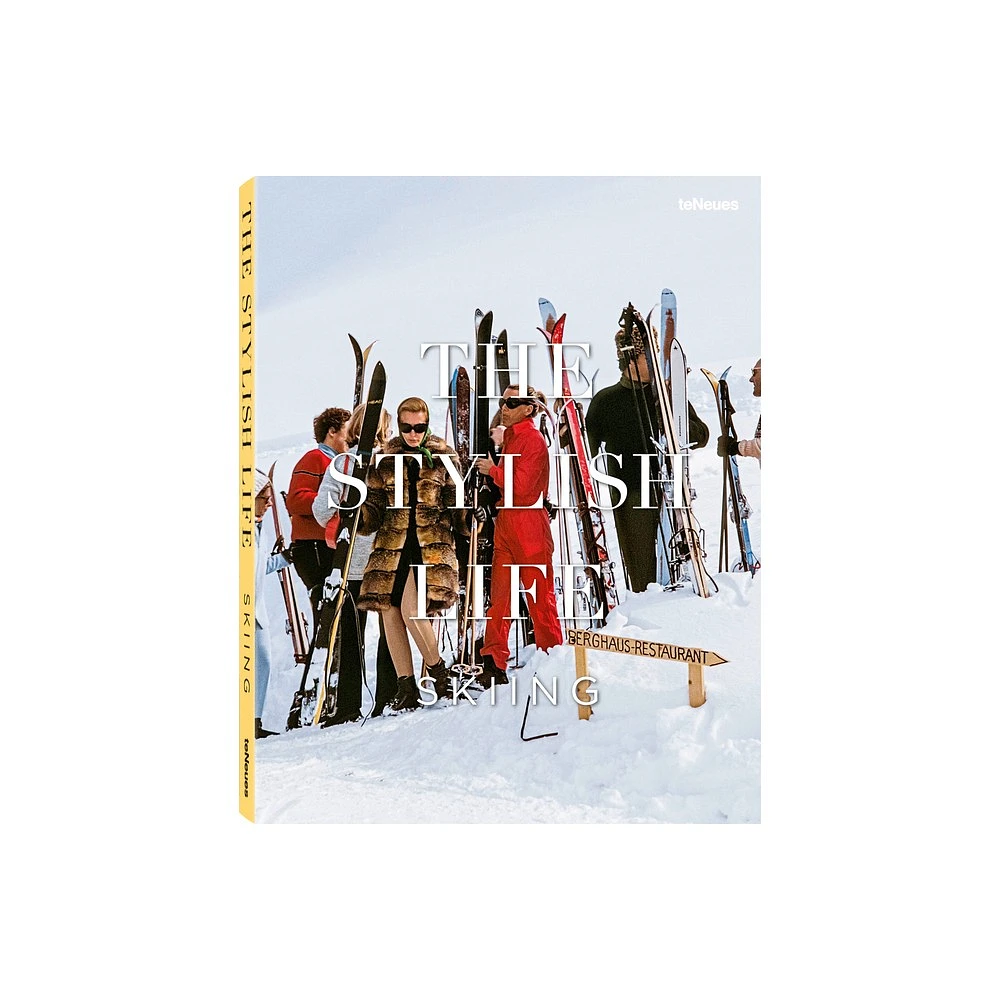 The Stylish Life: Skiing - by Gabrielle Le Breton (Hardcover)