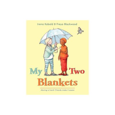 My Two Blankets - by Irena Kobald (Hardcover)