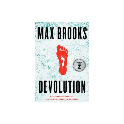 Devolution - by Max Brooks (Paperback)