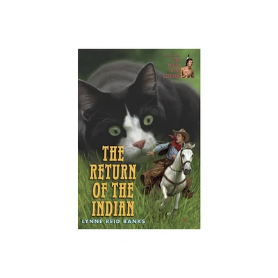 The Return of the Indian - (Indian in the Cupboard) by Lynne Reid Banks (Paperback)