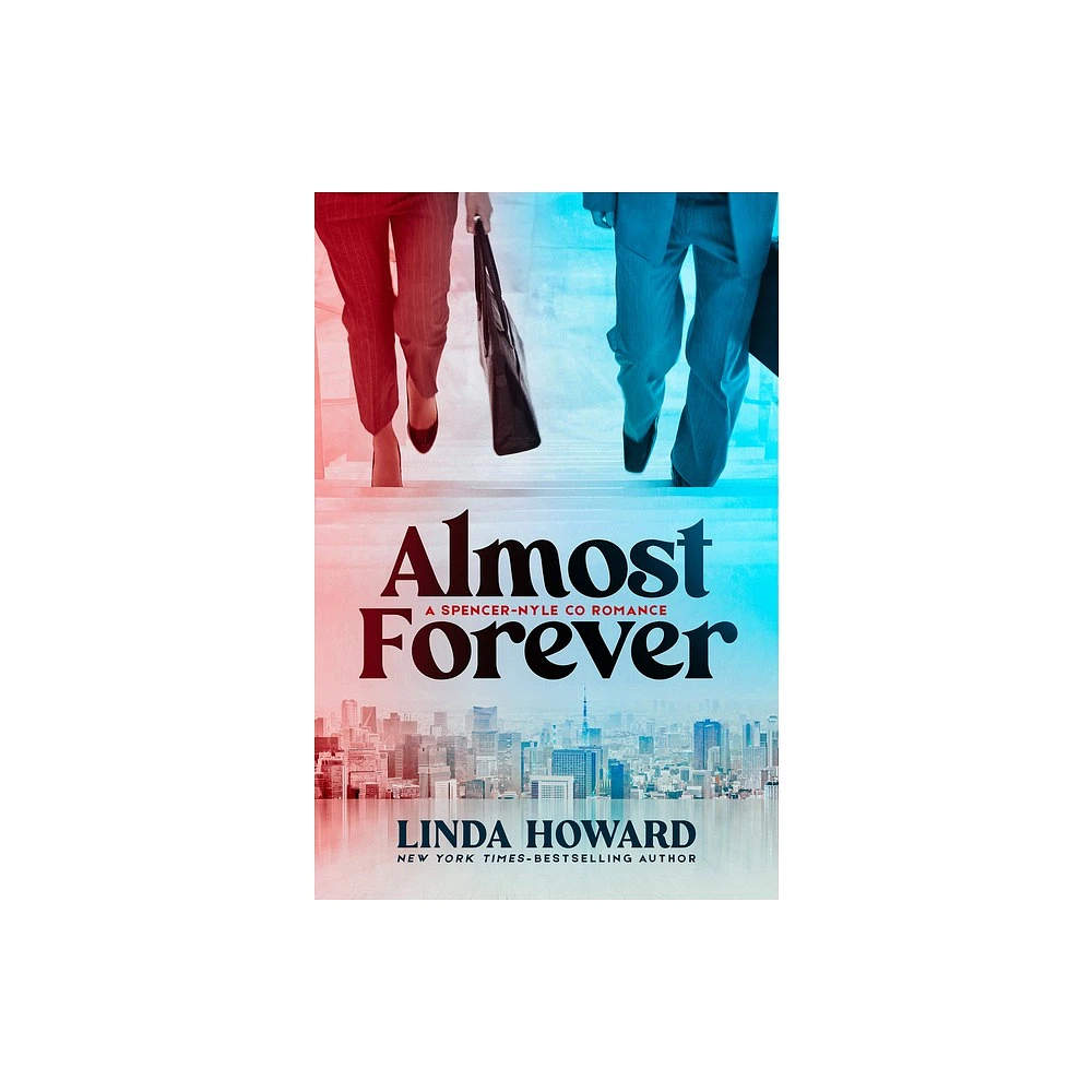 Almost Forever - (A Spencer-Nyle Co Romance) by Linda Howard (Paperback)