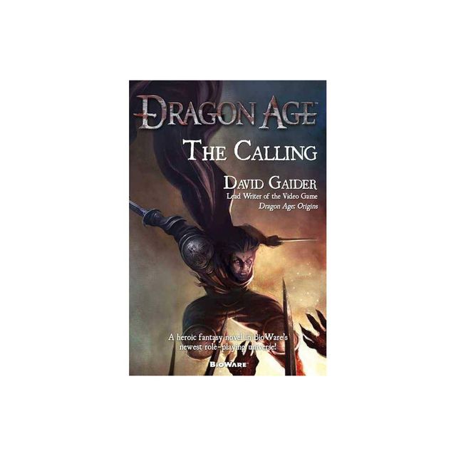 Calling - (Dragon Age (Paperback)) by David Gaider (Paperback)