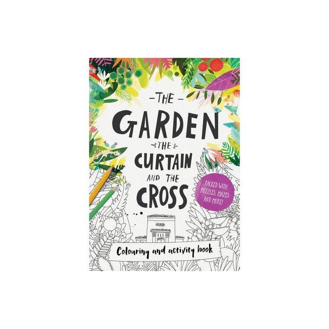 The Garden, the Curtain & the Cross Coloring & Activity Book - (Tales That Tell the Truth) by Carl Laferton (Paperback)